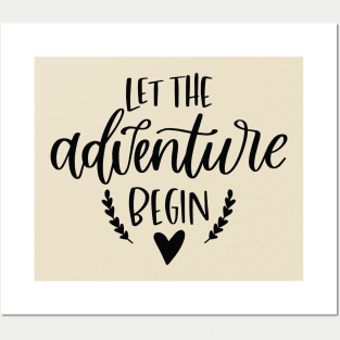 Let The Adventure Begin Posters and Art